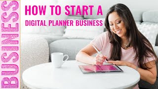 How to Start a Digital Planner Business