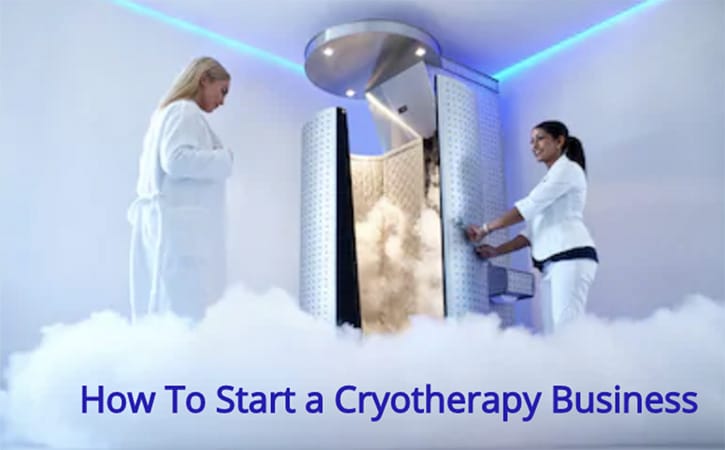 How to Start a Cryotherapy Business