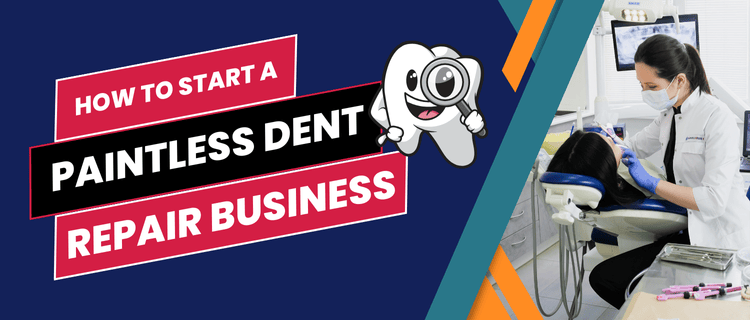 How to Start a Paintless Dent Repair Business